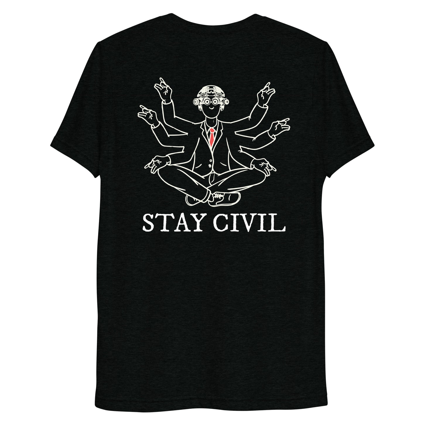 Stay Civil Shirt