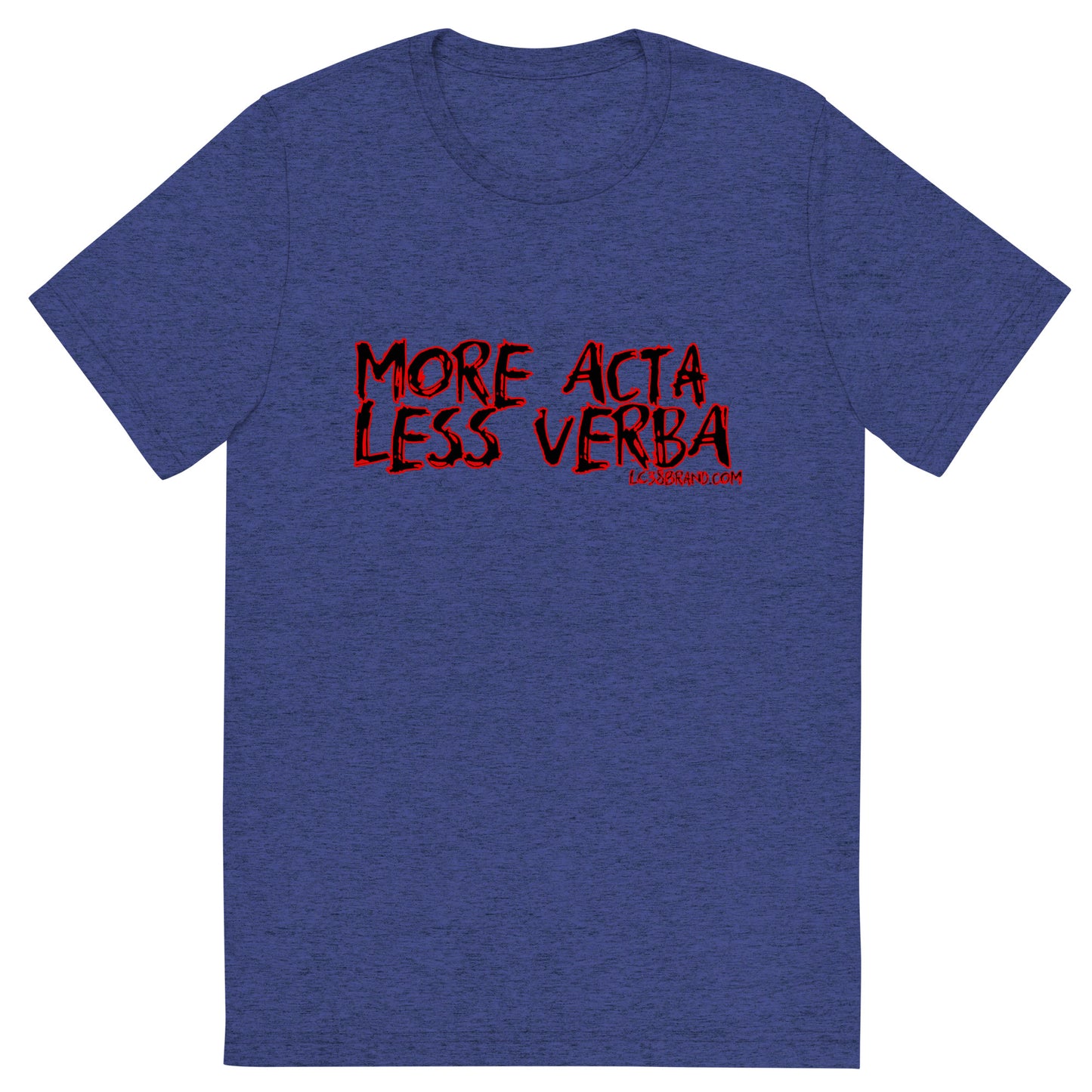 Acta non Verba Shirt