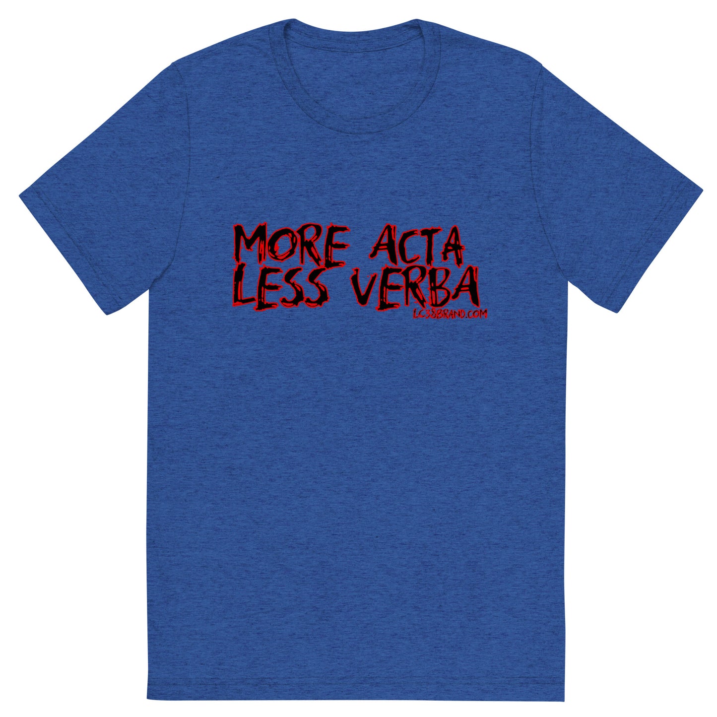 Acta non Verba Shirt